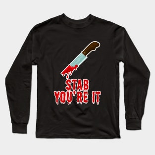 Lazy Halloween Bloody Knife Funny Halloween Stab You're It Long Sleeve T-Shirt